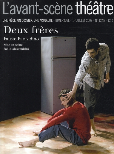Emprunter L'Avant-Scène théâtre N° 1245, 1er juillet 2008 : Deux frères livre