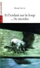 Emprunter Et l'enfant sur le loup suivi de Se mordre livre