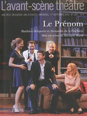 Emprunter L'Avant-Scène théâtre N° 1287, 1er septembre 2010 : Le Prénom livre