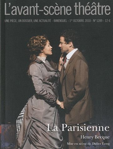Emprunter L'Avant-Scène théâtre N° 1289, 1er octobre 2010 : La Parisienne livre