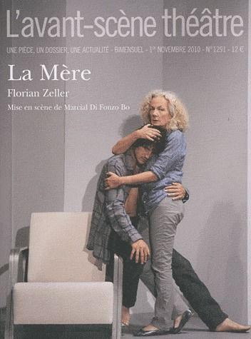 Emprunter L'Avant-Scène théâtre N° 1291, 1er novembre 2010 : La Mère livre