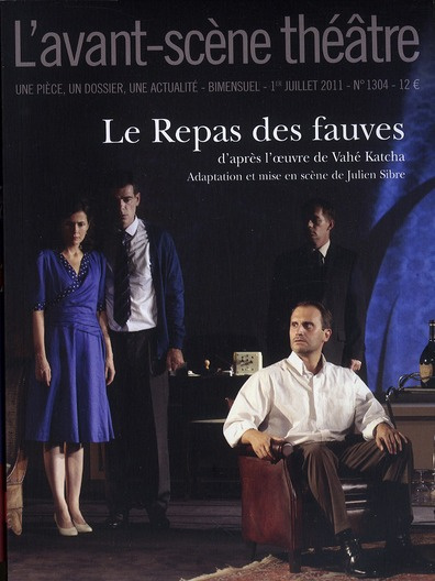 Emprunter L'Avant-Scène théâtre N° 1304, 1er juillet 2011 : Le Repas des fauves livre