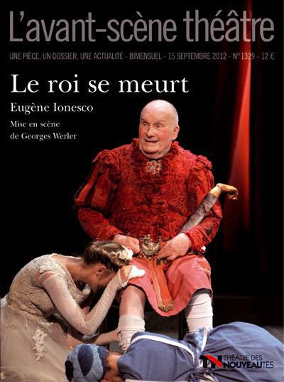 Emprunter L'Avant-Scène théâtre N° 1329, 15 septembre 2012 : Le roi se meurt livre
