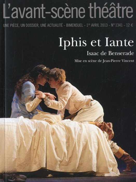 Emprunter L'Avant-scène théâtre N° 1341, 1er avril 2013 : Iphis et Iante livre