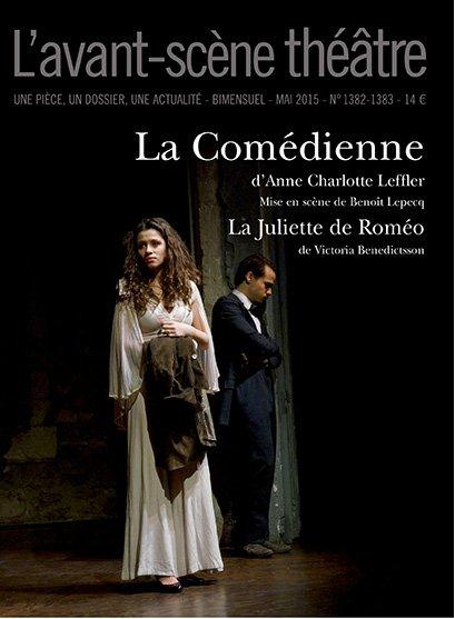Emprunter L'Avant-scène théâtre N° 1382-1383, mai 2015 : La comédienne livre