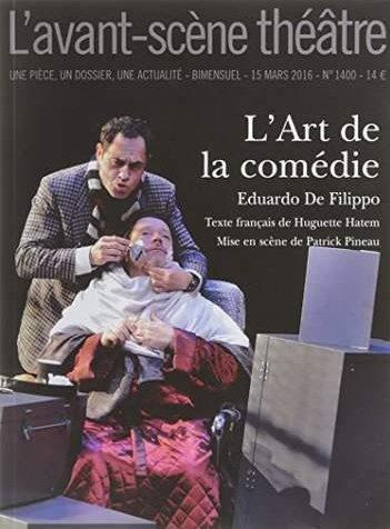 Emprunter L'Avant-scène théâtre N° 1400, 15 mars 2016 : L'art de la comédie livre