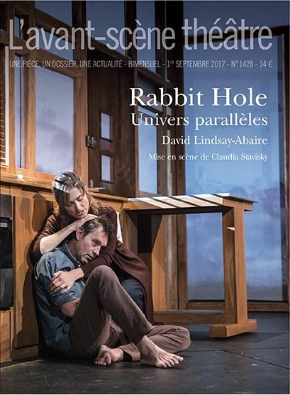 Emprunter L'Avant-scène théâtre N° 1428, 1er septembre 2017 : Rabbit Hole. Univers parallèles livre