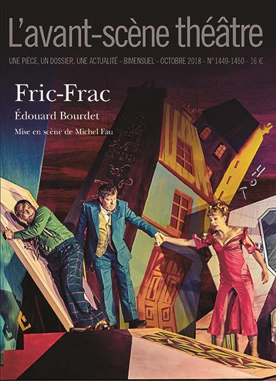 Emprunter L'Avant-scène théâtre N° 1449-1450, octobre 2018 : Fric-Frac livre