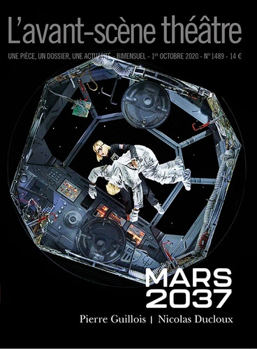 Emprunter L'Avant-scène théâtre N° 1489, 1er octobre 2020 : Mars 2037 livre