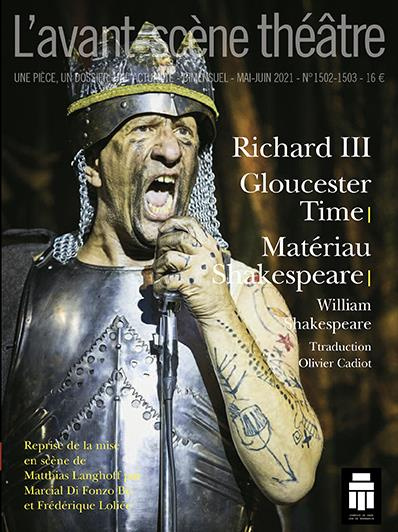 Emprunter L'Avant-scène théâtre N° 1502-1503, mai-juin 2021 : Richard III ; Gloucester Time ; Matériau Shakesp livre