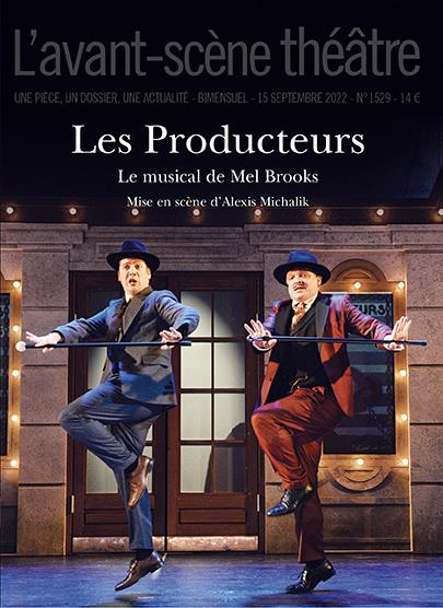 Emprunter L'Avant-scène théâtre N° 1529, 15 septembre 2022 : Les Producteurs. Le musical de Mel Brooks livre