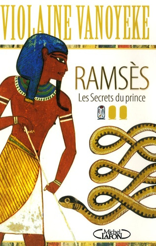 Emprunter Ramsès Tome 1 : Les Secrets du prince livre