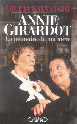 Emprunter Annie Girardot. La Mémoire de ma mère livre