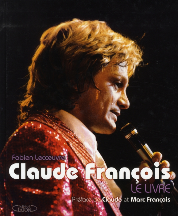 Emprunter Claude François. Le livre livre