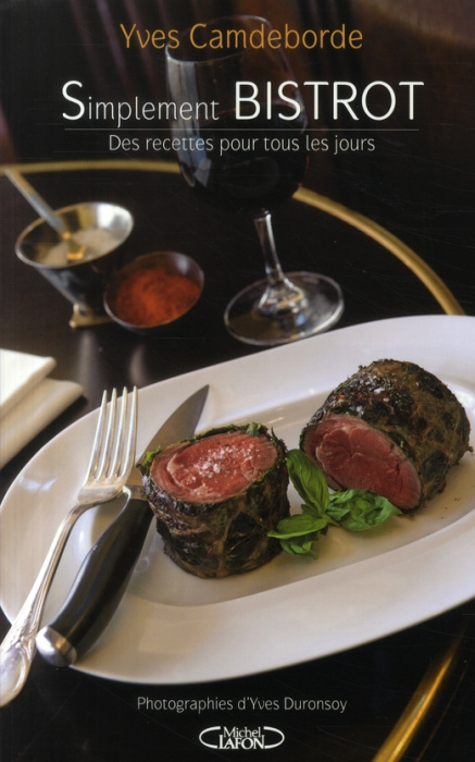 Emprunter Simplement Bistrot. Des recettes pour tous les jours livre