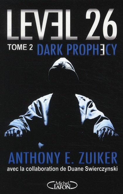 Emprunter Level 26 Tome 2 : Dark prophecy livre