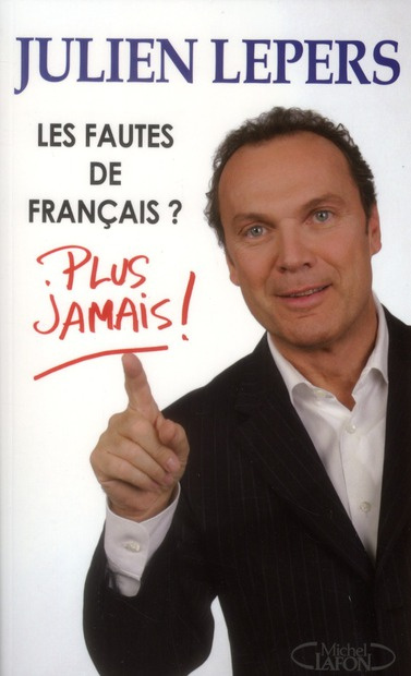 Emprunter Les fautes de français ? Plus jamais ! livre