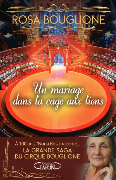 Emprunter Un mariage dans la cage aux lions. La grande saga du cirque Bouglione livre