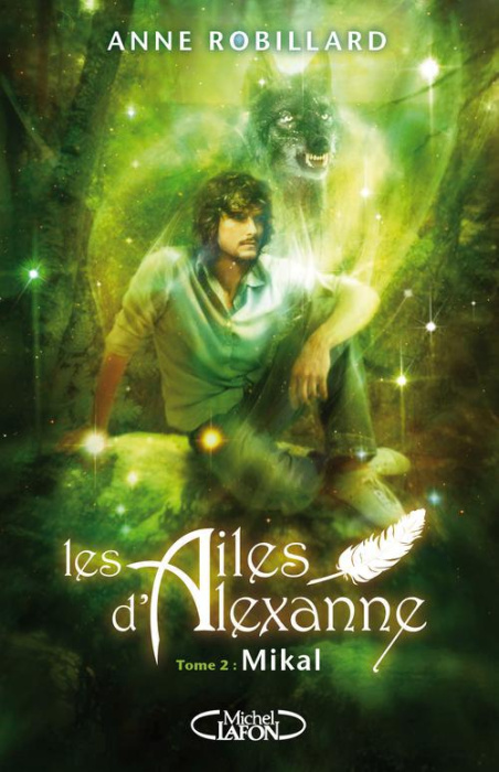 Emprunter Les ailes d'Alexanne Tome 2 : Mikal livre