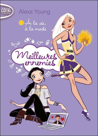Emprunter Meilleures ennemies Tome 2 : A la vie, à la mode livre