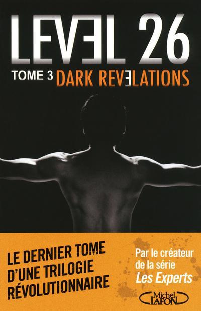Emprunter Level 26 Tome 3 : dark revelations livre