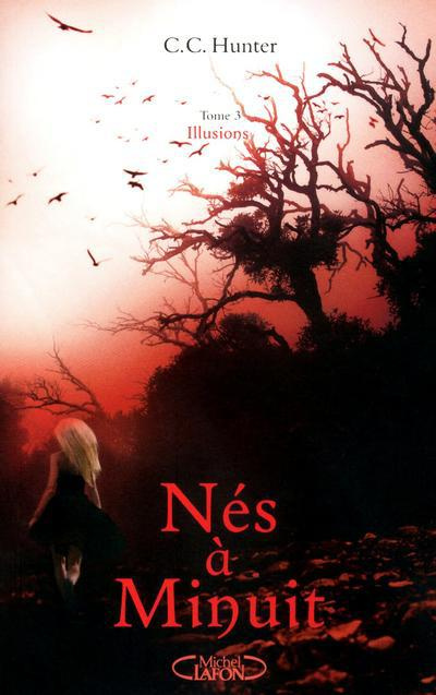 Emprunter Nés à Minuit Tome 3 : Illusions livre