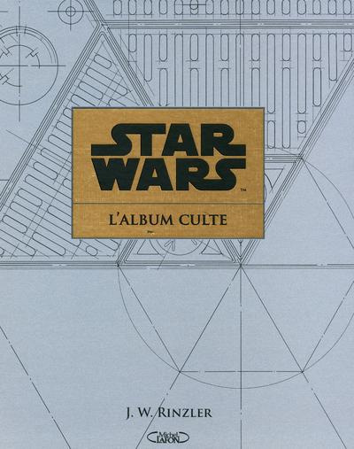 Emprunter Star Wars, l'album culte. Au coeur de la création des archives livre
