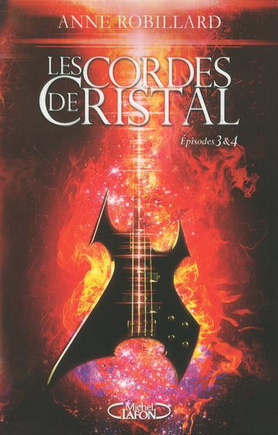 Emprunter Les cordes de Cristal Tome 3 et 4 livre