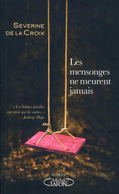 Emprunter Les mensonges ne meurent jamais livre