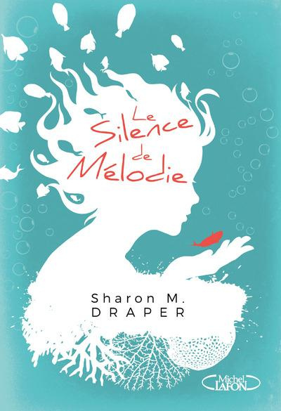 Emprunter Le silence de Mélodie livre