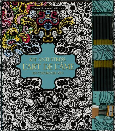Emprunter L'art de l'âme. Kit anti-stress, 101 coloriages zen, Avec 6 crayons (12 couleurs) livre