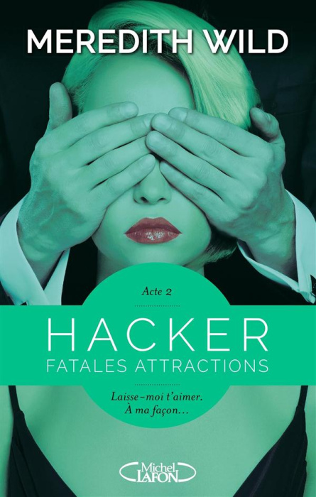 Emprunter Hacker Tome 2 : Fatales attractions livre