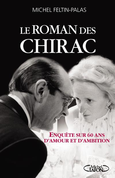 Emprunter Le roman des Chirac. Enquête sur soixante ans d'amour et d'ambition livre