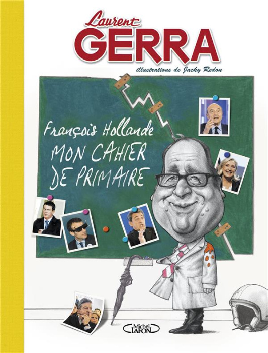 Emprunter François Hollande, mon cahier de primaire livre