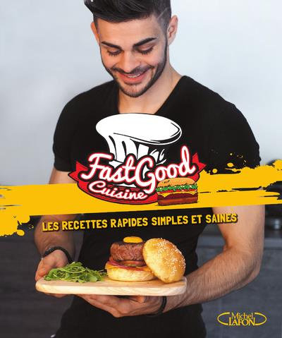 Emprunter FastGood Cuisine. Les recettes rapides, simples et saines livre