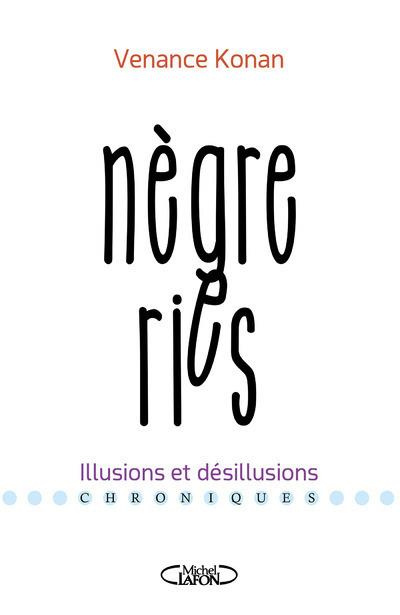Emprunter Nègreries. Illusions et désillusions livre