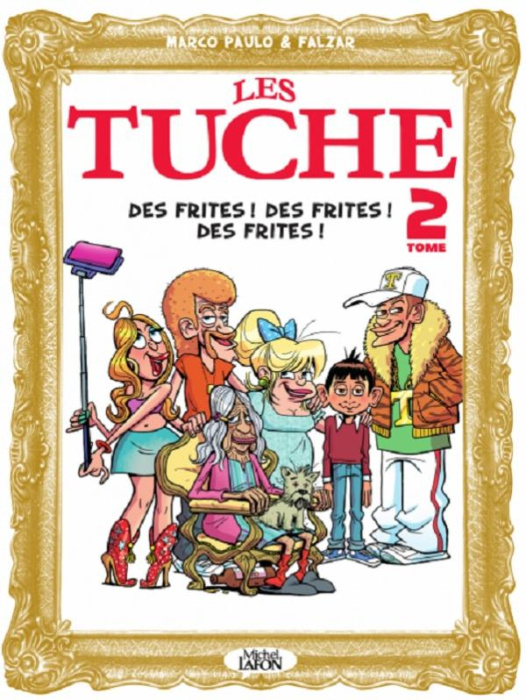 Emprunter Les Tuche Tome 2 : Des frites ! Des frites ! Des frites ! livre