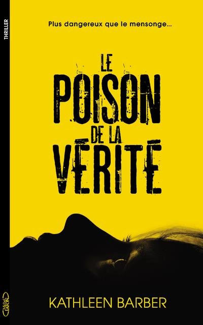 Emprunter Le poison de la vérité livre