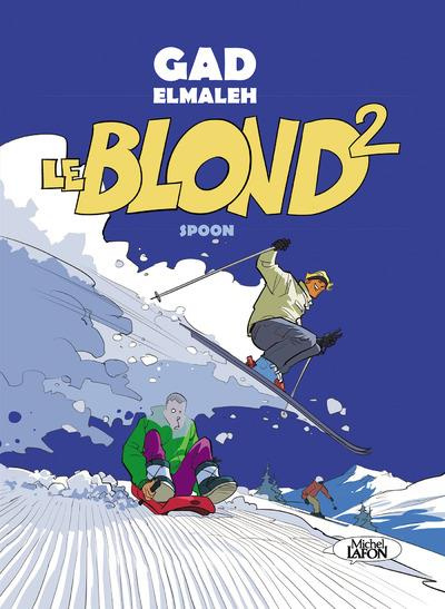 Emprunter Le Blond Tome 2 livre