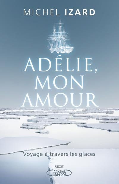Emprunter Adélie, mon amour livre