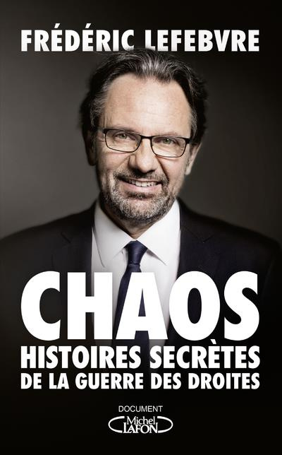 Emprunter Chaos. Histoire secrète des guerres des droites livre