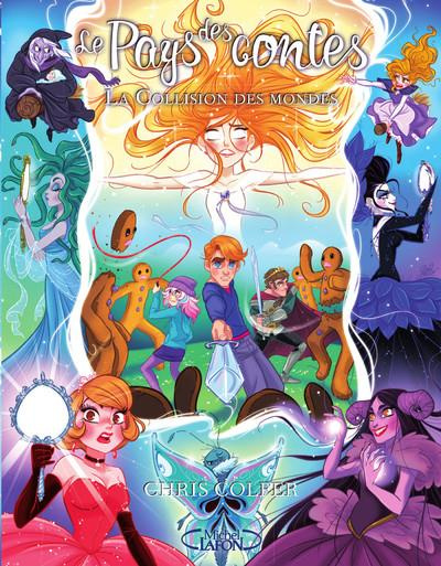 Emprunter Le Pays des contes Tome 6 : La collision des mondes livre
