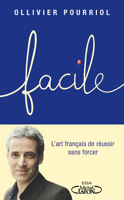 Emprunter Facile. L'art français de réussir sans forcer livre