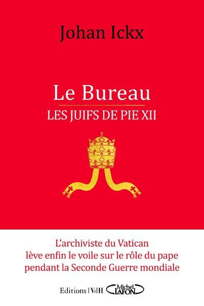 Emprunter Le Bureau. Les Juifs de Pie XII livre