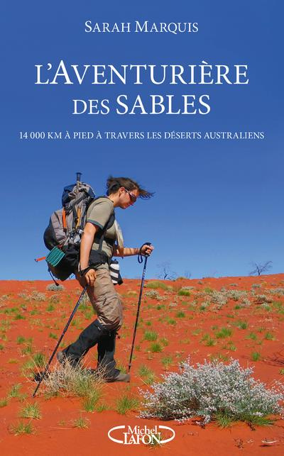 Emprunter L'aventurière des sables. 14 000 kilomètres à pied à travers les déserts australiens livre