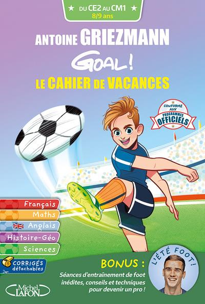 Emprunter Antoine Griezmann Goal ! Le cahier de vacances CE2-CM1 livre