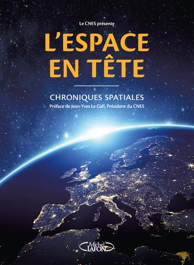 Emprunter L'espace en tête. Chroniques spatiales livre