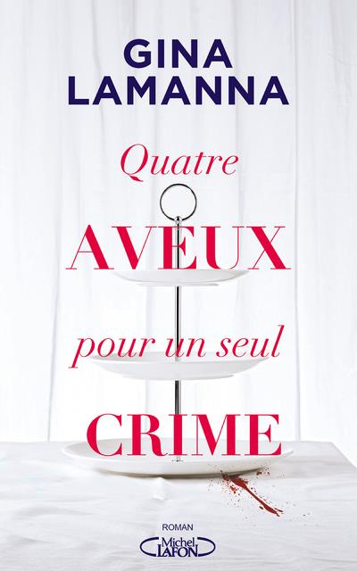 Emprunter Quatre aveux pour un seul crime livre