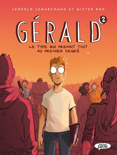 Emprunter Gérald, le type qui prenait tout au premier degré Tome 2 livre