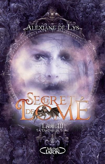 Emprunter Le Secret de Lomé Tome 3 : La destinée de Lomé livre